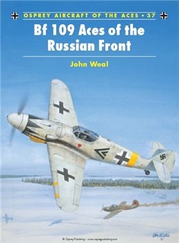 Bf 109 Aces of the Russian Front (Osprey Aircraft of the Aces 37)