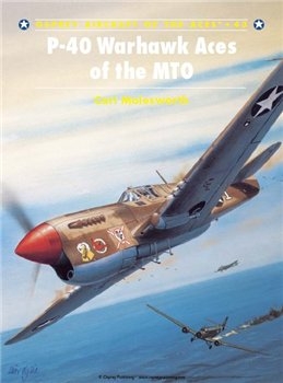 P-40 Warhawk Aces of the MTO (Osprey Aircraft of the Aces 43)