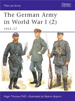 The German Army in World War I (2): 191517 (Osprey Men-at-Arms 407)