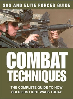 Combat Techniques: An Elite Forces Guide to Modern Infantry Tactics