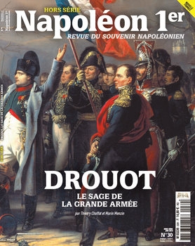 Drouot: Le Sage de La Grande Armee (Napoleon 1er Hors Serie 30)