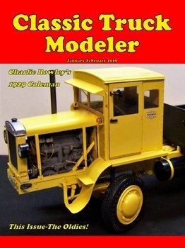 Classic Truck Modeler - January/February 2019