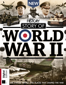 Story of World War II (All About History)