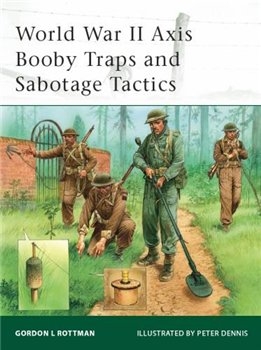 World War II Axis Booby Traps and Sabotage Tactics (Osprey Elite 100)