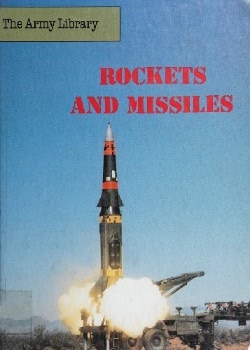 Rockets and Missiles (The Army Library)