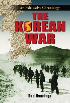 The Korean War: An Exhaustive Chronology (3 Vol. Set)
