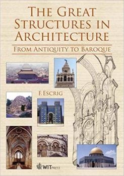The Great Structures in Architecture: From Antiquity to Baroque