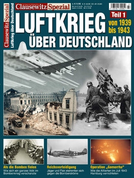 Luftkrieg uber Deutschland Teil 1: 1939-1943 (Clausewitz Spezial)