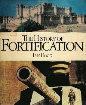 The History of Fortification