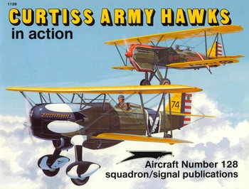 Curtiss Army Hawks in Action (Squadron Signal 1128)