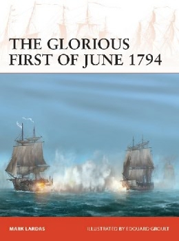The Glorious First of June 1794 (Osprey Campaign 340)