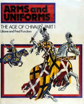 Arms and Uniforms: The Age of Chivalry part 1