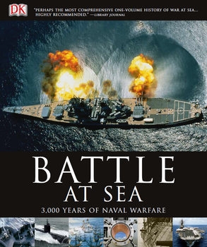 Battle at Sea: 3,000 Years of Naval Warfare