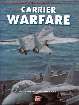 Carrier Warfare (Time-Life The New Face of War)