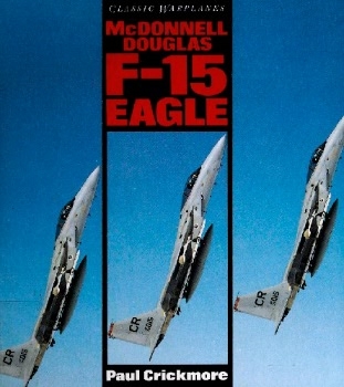 McDonnell Douglas F-15 Eagle (Classic Warplanes)