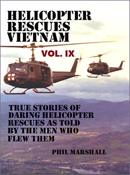 Helicopter Rescues Vietnam Volume IX
