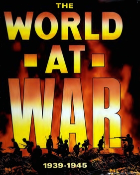 World at War: An Illustrated History of the Second World War