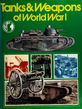 Tanks & Weapons of World War I