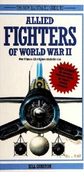 The New Illustrated Guide to Allied Fighters of World War II (A Salamander Book)