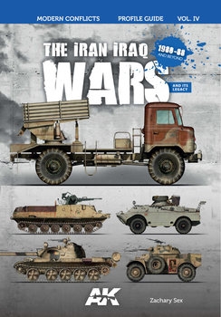 The Iran Iraq War 1980-1988 (Modern Conflicts Profile Guide Vol.IV)