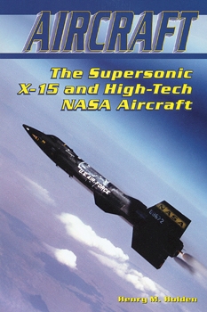 The Supersonic X-15 and High-Tech NASA Aircraft