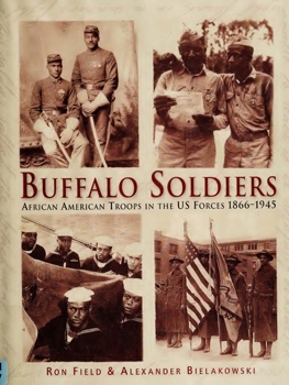 Buffalo Soldiers: African American Troops in the US Forces 18661945 (Osprey General Military)