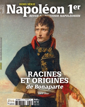 Racines et Origines de Bonaparte (Napoleon 1er Hors Serie 31)