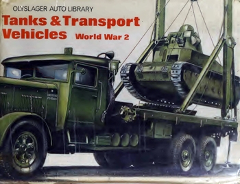 Tanks & Transport Vehicles, World War 2