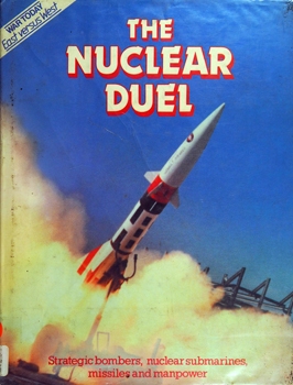 The Nuclear Duel: Strategic Bombers, Nuclear Submarines, Missiles and Manpower (War Today)
