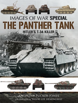 The Panther Tank: Hitler's T-34 Killer (Images of War Special)