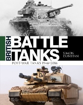 British Battle Tanks: Post-war Tanks 1946-2016 (Osprey General Military)