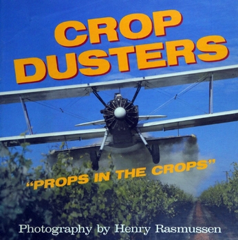 Crop Dusters: "Props in the Crops"