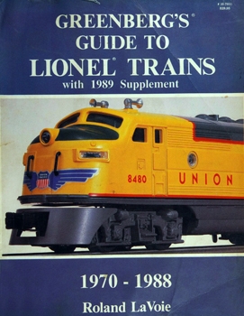 Greenberg's Guide to Lionel Trains, 1970-1988