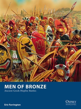 Men of Bronze: Ancient Greek Hoplite Battles (Osprey Wargames)