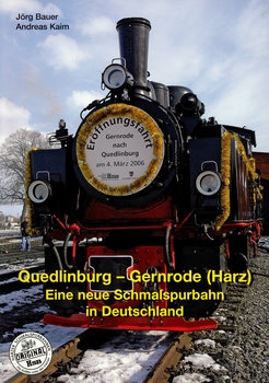 Quedlinburg-Gernrode (Harz): Eine neue Schmalspurbahn in Deutschland