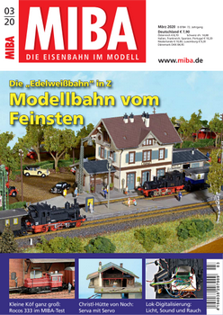MIBA - Die Eisenbahn im Modell 2020-03