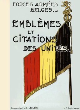 Forces Armees Belges: Emblems et Citations des Unites