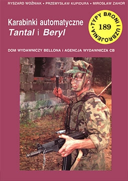 Karabinki automatyczne Tantal i Beryl [Typy Broni i Uzbrojenia 189]