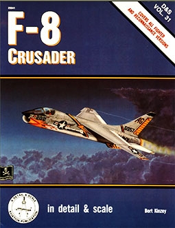 F-8 Crusader in detail & scale (D&S 31)