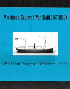 Warships of Salnav's War (Haiti, 1867-1869)