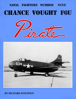 Chance Vought F6U Pirate (Naval Fighters Series No 9)