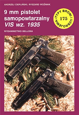 9-mm pistolet samopowtarzalny VIS wz.1935 [Typy Broni i Uzbrojenia 175]