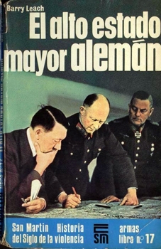 El Alto Estado Mayor Aleman (San Martin Armas Libro 17)