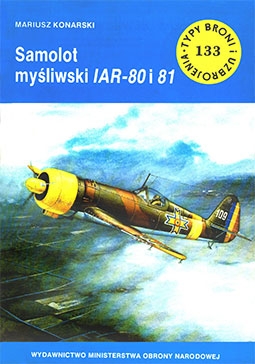 Samolot mysliwski IAR-80 i IAR-81 [Typy Broni i Uzbrojenia 133]