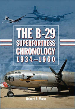 The B-29 Superfortress Chronology, 1934-1960