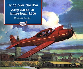 Flying over the USA Airplanes in American Life (American Transportation)
