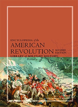 Encyclopedia of the American Revolution, 2nd Edition (Library of Military History)