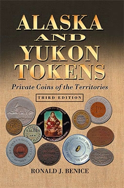 Alaska and Yukon Tokens Private Coins of the Territories