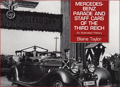 Mercedes Benz Parade and Staff Cars of the Third Reich, 1933-45