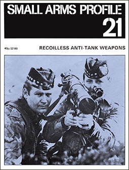 Small Arms Profile 21 - Recoiless Anti-Tank Weapons